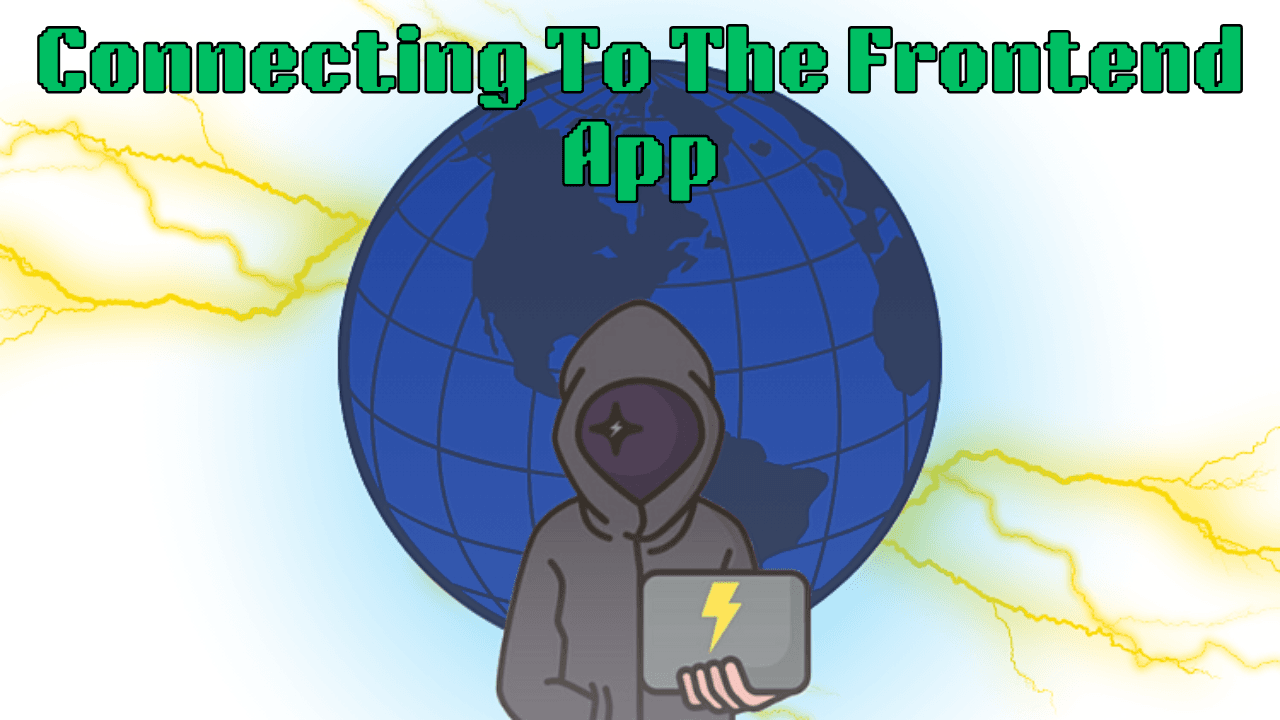 Connecting to the Frontend App