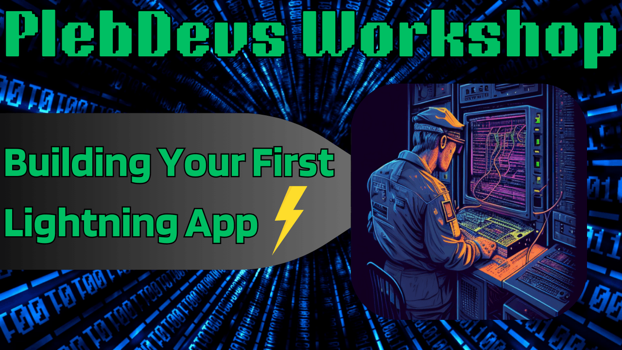 Workshop: Building Your First Lightning App